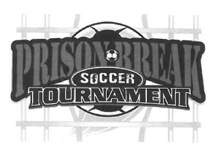 PRISON BREAK SOCCER TOURNAMENT logo