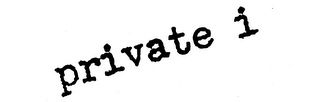 PRIVATE I