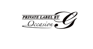 PRIVATE LABEL BY G OCCASION logo