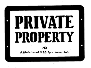 PRIVATE PROPERTY MD A DIVISION OF M&D SPORTSWEAR, INC. logo