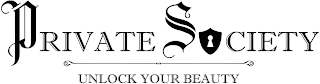 PRIVATE SOCIETY UNLOCK YOUR BEAUTY logo
