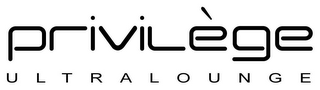 PRIVILÈGE ULTRALOUNGE logo