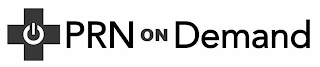 PRN ON DEMAND