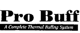 PRO BUFF A COMPLETE THERMAL BUFFING SYSTEM logo