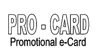 PRO - CARD PROMOTIONAL E-CARD logo