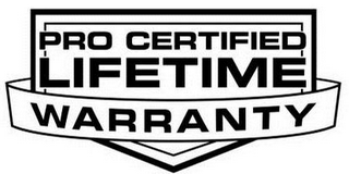 PRO CERTIFIED LIFETIME WARRANTY logo
