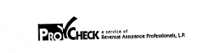 PRO CHECK A SERVICE OF REVENUE ASSURANCE PROFESSIONALS, L.P. logo