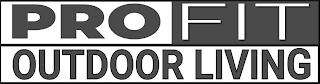 PRO FIT OUTDOOR LIVING logo