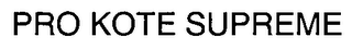 PRO KOTE SUPREME
