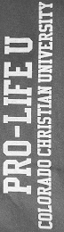 PRO-LIFE U COLORADO CHRISTIAN UNIVERSITY logo