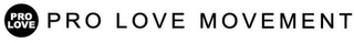 PRO LOVE PRO LOVE MOVEMENT logo