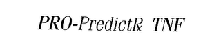 PRO-PREDICTR TNF