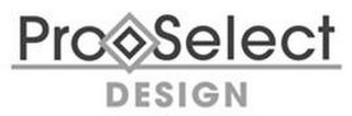 PRO SELECT DESIGN logo