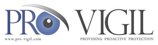 PRO VIGIL PROVIDING PROACTIVE PROTECTION WWW.PRO-VIGIL.COM logo