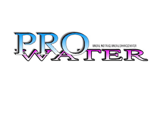 PRO WATER MINERAL AND TRACE MINERAL ENHANCED WATER logo