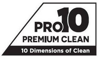 PRO10 PREMIUM CLEAN 10 DIMENSIONS OF CLEAN logo
