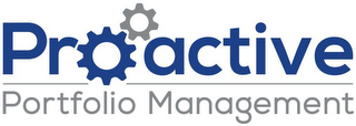 PROACTIVE PORTFOLIO MANAGEMENT