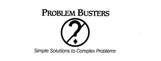 PROBLEM BUSTERS? SIMPLE SOLUTIONS TO COMPLEX PROBLEMS logo