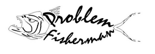PROBLEM FISHERMAN logo