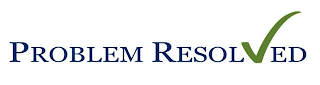PROBLEM RESOLVED