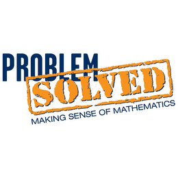 PROBLEM SOLVED MAKING SENSE OF MATHEMATICS logo