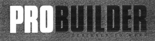 PROBUILDER DESIGNED TO WORK logo