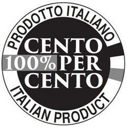 PRODOTTO ITALIANO CENTO 100% PER CENTO ITALIAN PRODUCT logo