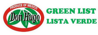 PRODUCE OF MEXICO DON HUGO GREEN LIST LISTA VERDE logo