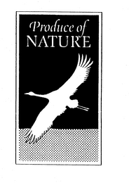 PRODUCE OF NATURE