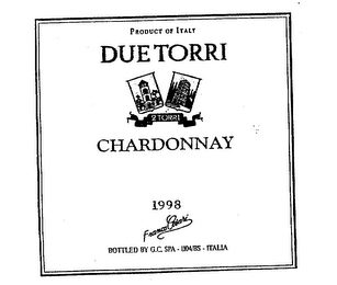 PRODUCT OF ITALY DUE TORRI 2TORRI CHARDONNAY 1998 FRANCO CESARI BOTTLED BY G.C. SPA-1104/BS ITALIA logo