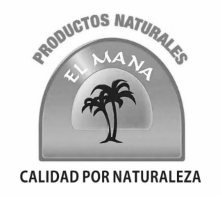 PRODUCTOS NATURALES EL MANA CALIDAD POR NATURALEZA logo
