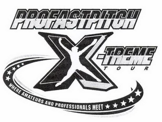 PROFASTPITCH X-TREME TOUR WHERE AMATEURS AND PROFESSIONALS MEET logo