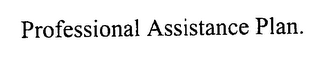 PROFESSIONAL ASSISTANCE PLAN. logo