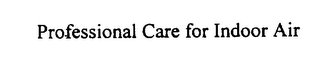 PROFESSIONAL CARE FOR INDOOR AIR logo