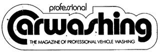 PROFESSIONAL CARWASHING THE MAGAZINE OF PROFESSIONAL VEHICLE WASHING logo