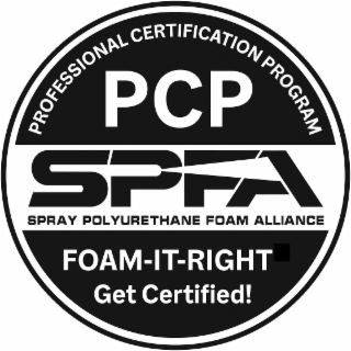 PROFESSIONAL CERTIFICATION PROGRAM PCP SPFA SPRAY POLYURETHANE FOAM ALLIANCE FOAM-IT-RIGHT GET CERTIFIED! logo