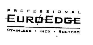 PROFESSIONAL EUROEDGE STAINLESS INOX ROSTFREI logo