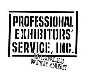 PROFESSIONAL EXHIBITORS' SERVICE, INC. HANDLED WITH CARE logo
