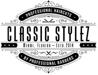 · PROFESSIONAL HAIRCUTS · CLASSIC STYLEZ MIAMI, FLORIDA ~ ESTD. 2014 · BY PROFESSIONAL BARBERS · logo