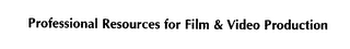 PROFESSIONAL RESOURCES FOR FILM & VIDEO PRODUCTION logo