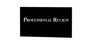 PROFESSIONAL REVIEW