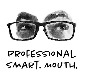 PROFESSIONAL. SMART. MOUTH. logo