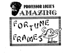 PROFESSOR LOUIE'S AMAZING FORTUNE FRAMES logo