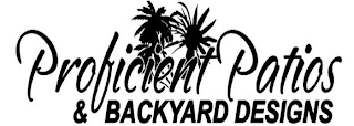 PROFICIENT PATIOS & BACKYARD DESIGNS logo
