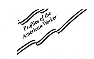 PROFILES OF THE AMERICAN WORKER logo