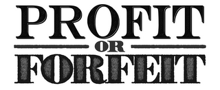 PROFIT FORFEIT logo