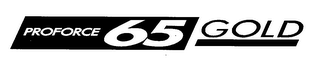PROFORCE 65 GOLD logo