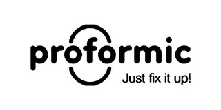 PROFORMIC JUST FIX IT UP! logo