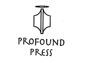 PROFOUND PRESS