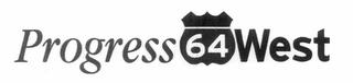 PROGRESS 64 WEST logo